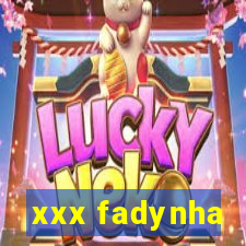 xxx fadynha